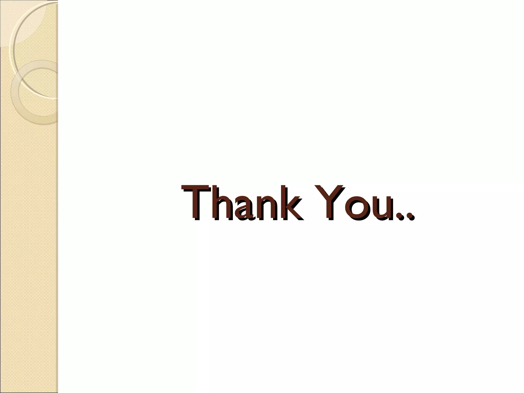 Thank You..
 