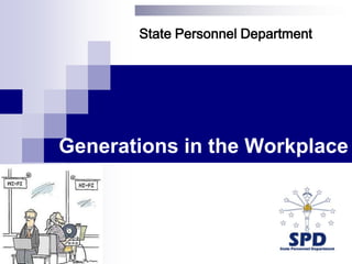 State Personnel Department Generations in the Workplace  