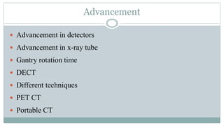 Generations and advancement of CT | PPTX