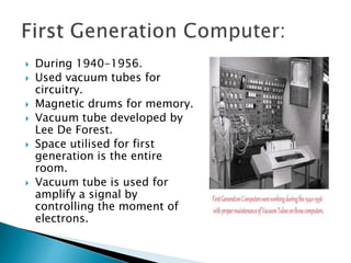 First Generation (1940 1956) Vacuum Tubes