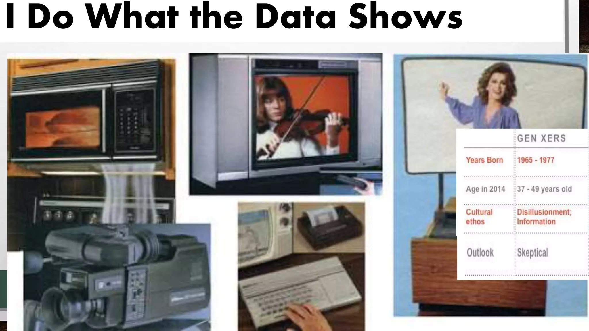 I Do What the Data Shows