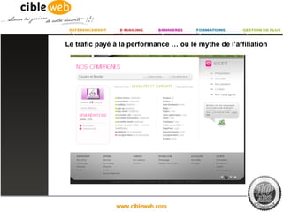 Le trafic payé à la performance … ou le mythe de l’affiliation
 