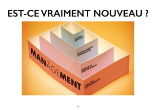 EST-CE VRAIMENT NOUVEAU ?
17
 