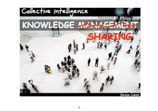 h%p://fr.slideshare.net/brainopera/seduc1on-­‐of-­‐the-­‐swarm
76
 