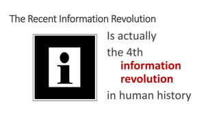 The Recent Information Revolution
Is actually
the 4th
information
revolution
in human history
WWW.LTSEMAJ.COM 22
 