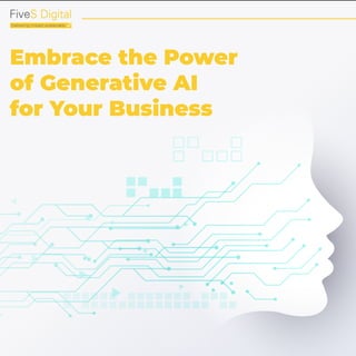 Embrace the Power
of Generative AI
for Your Business
 