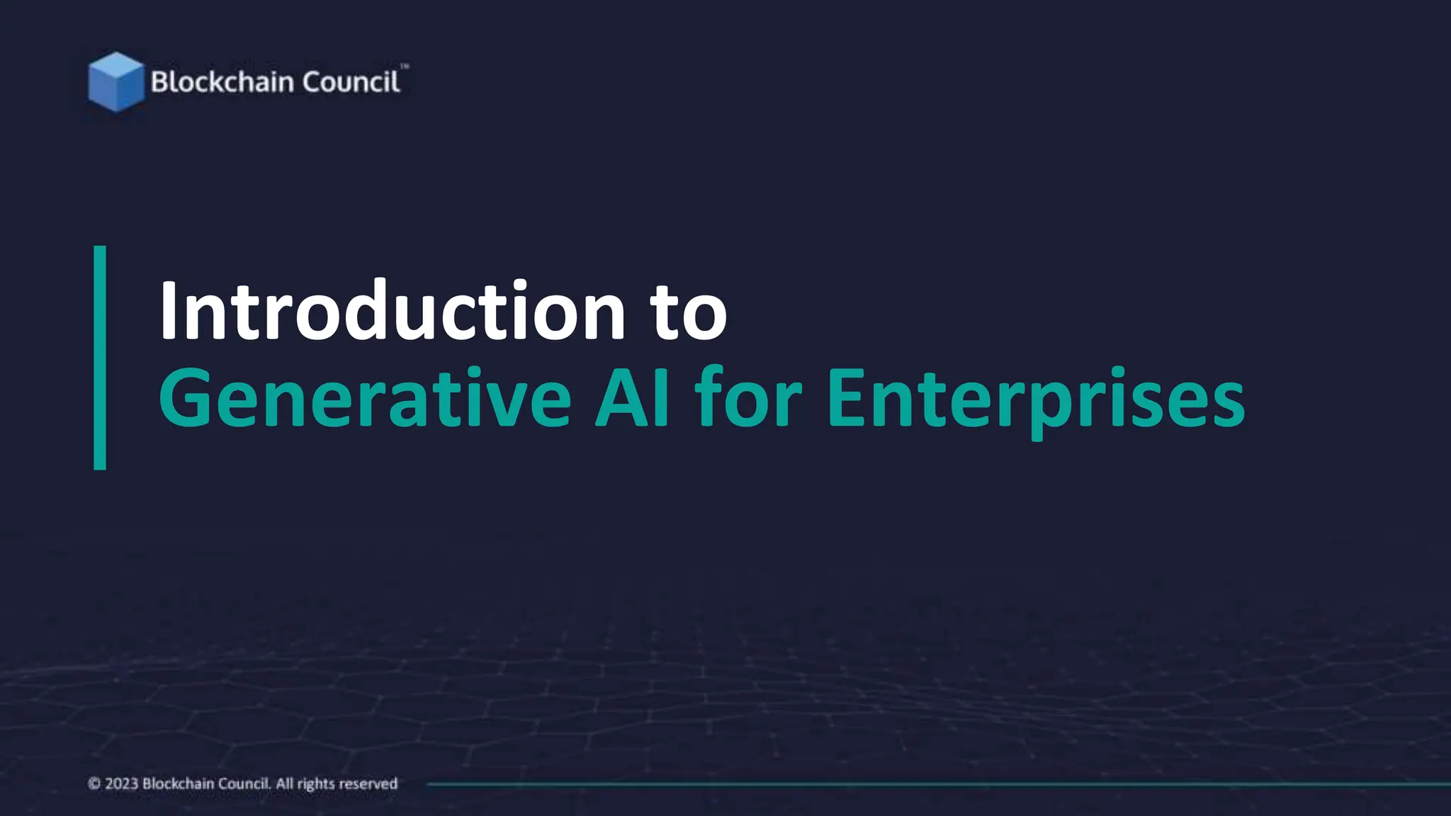 Introduction to
Generative AI for Enterprises
 