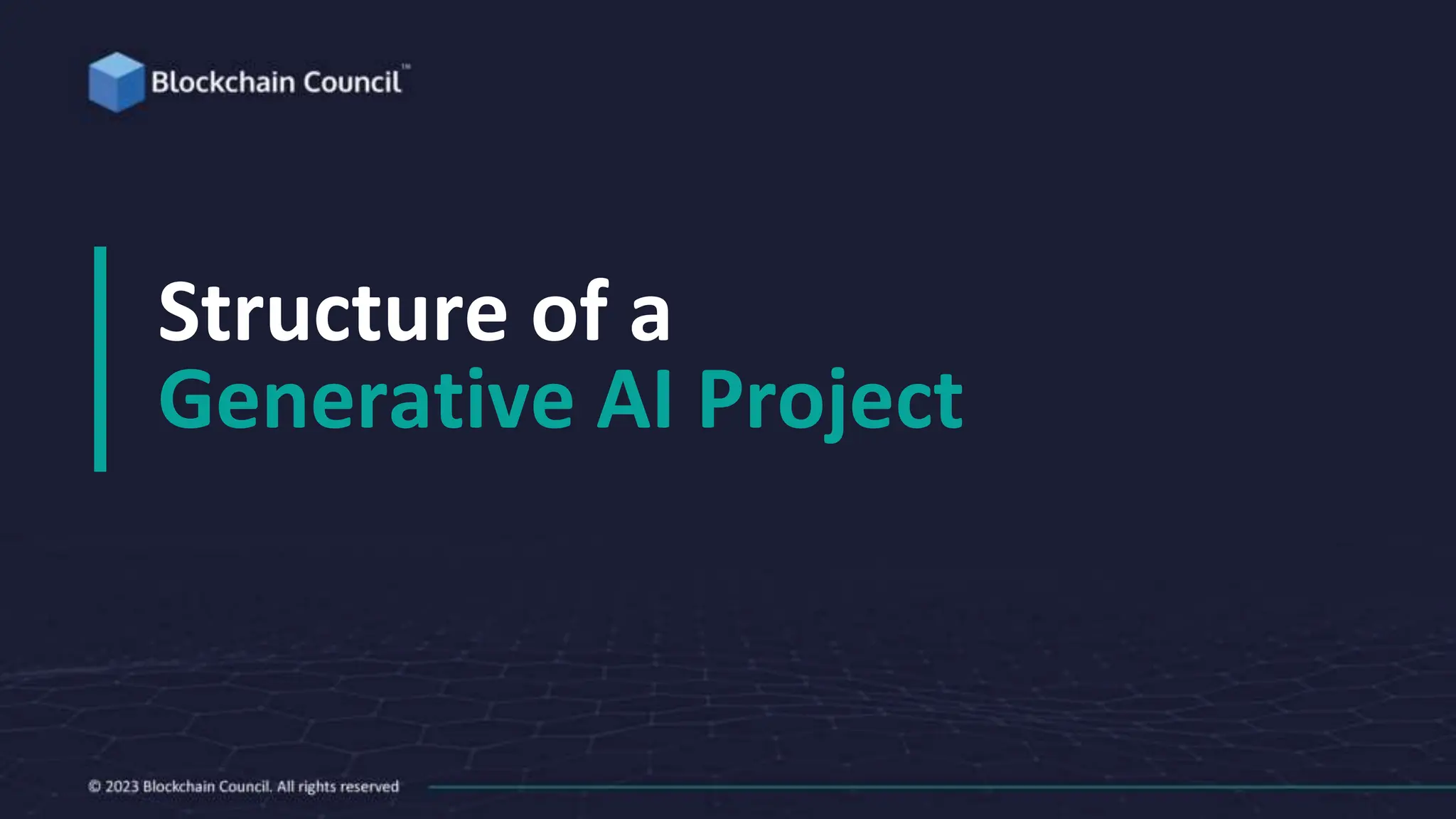 Structure of a
Generative AI Project
 