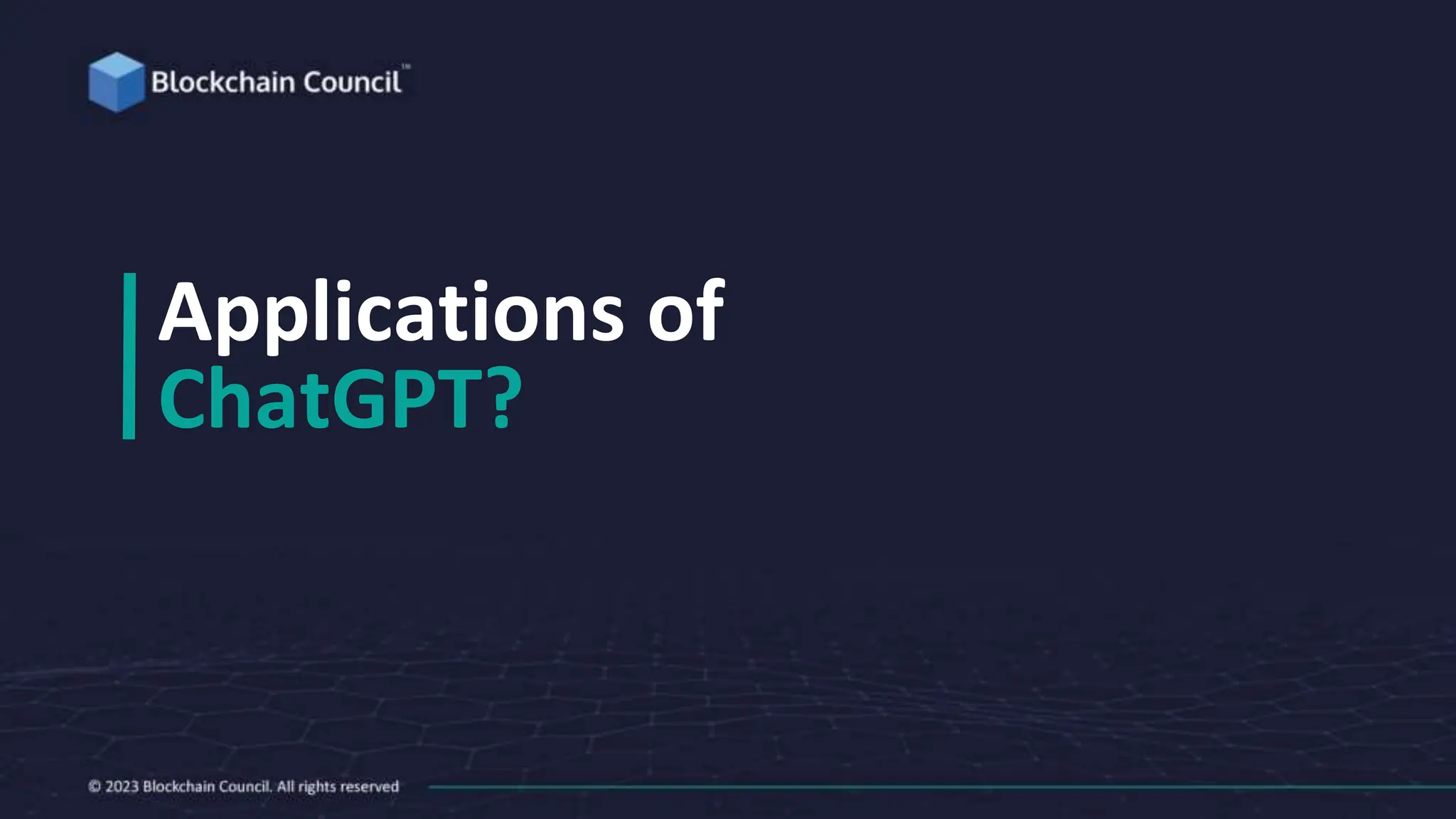 Applications of
ChatGPT?
 