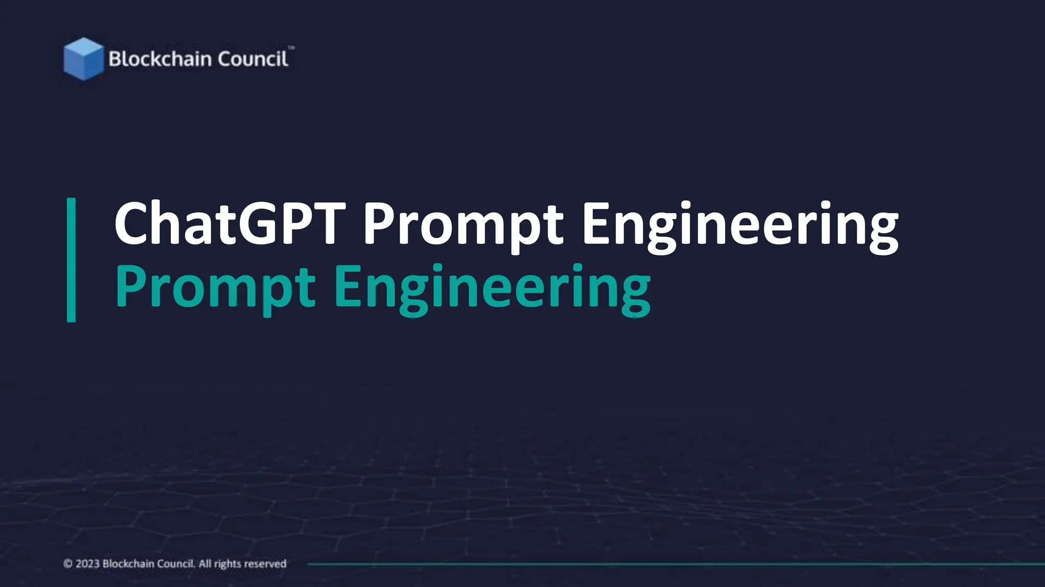 ChatGPT Prompt Engineering
Prompt Engineering
 