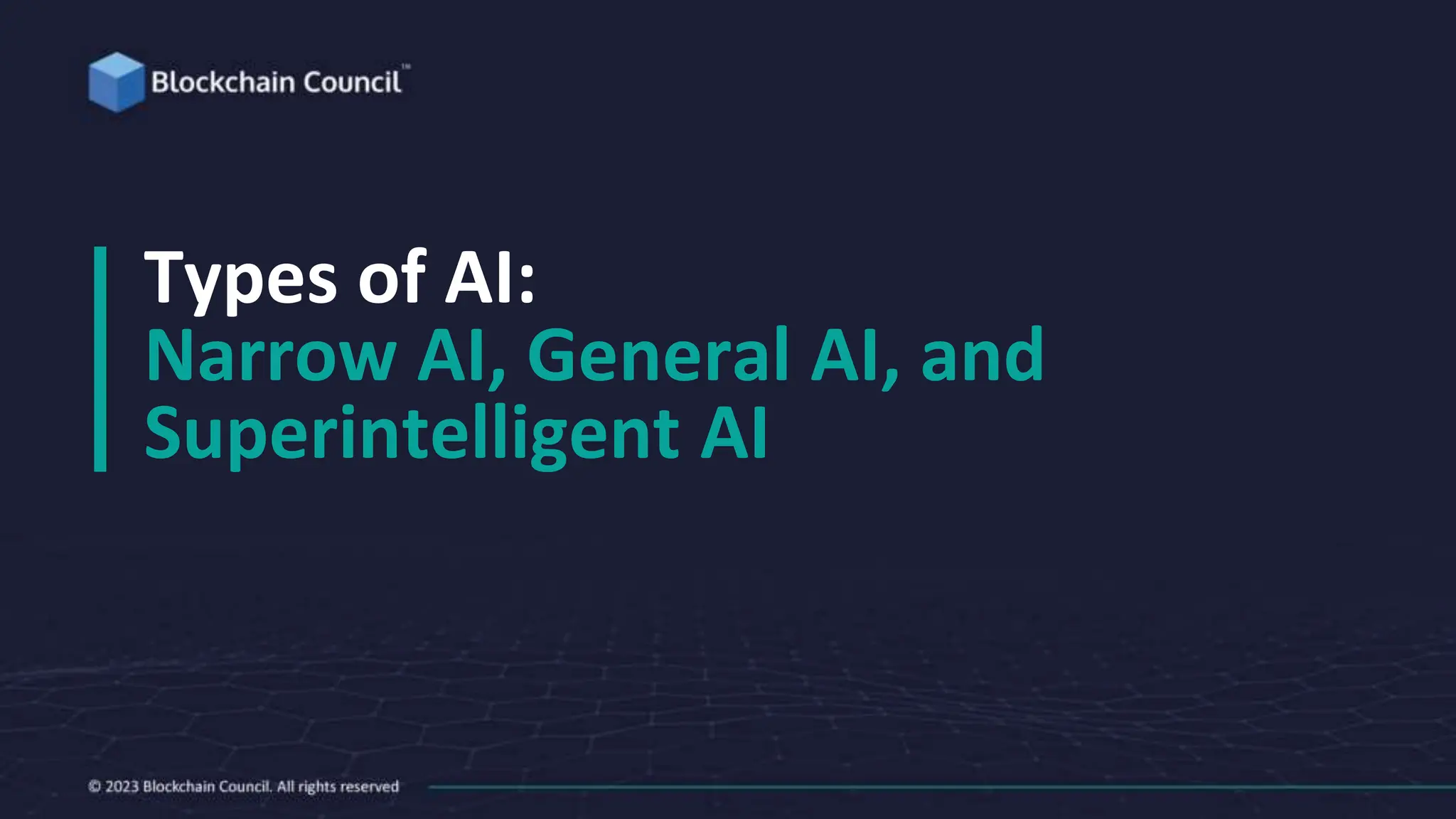 Types of AI:
Narrow AI, General AI, and
Superintelligent AI
 