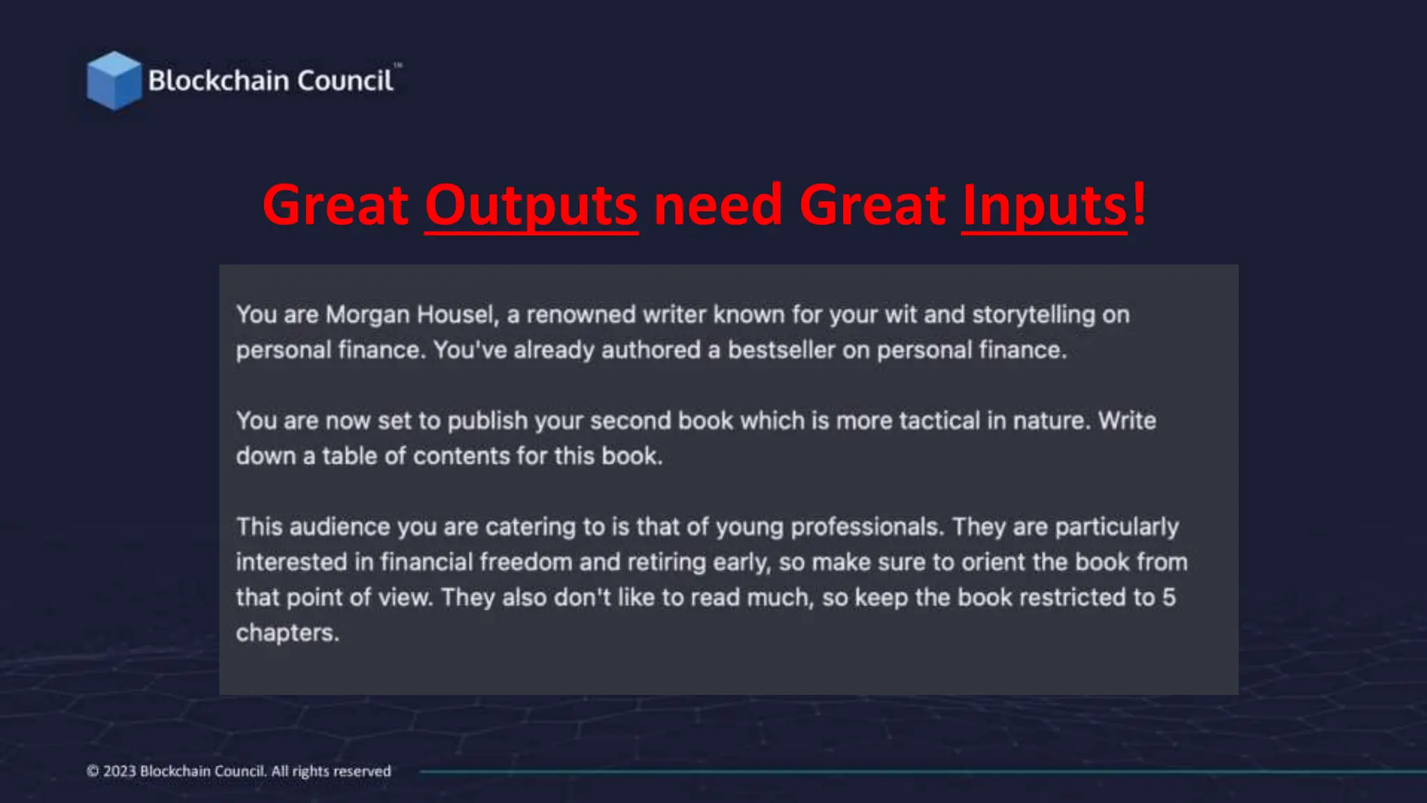 Great Outputs need Great Inputs!
 