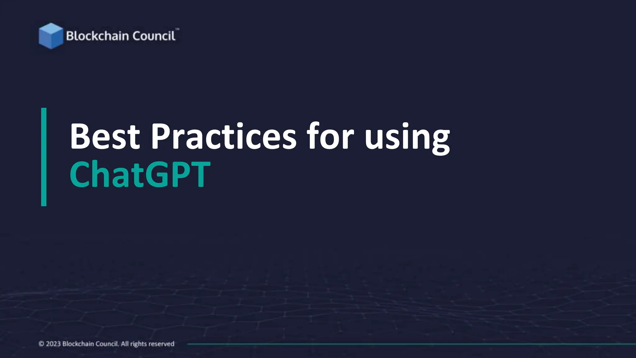Best Practices for using
ChatGPT
 