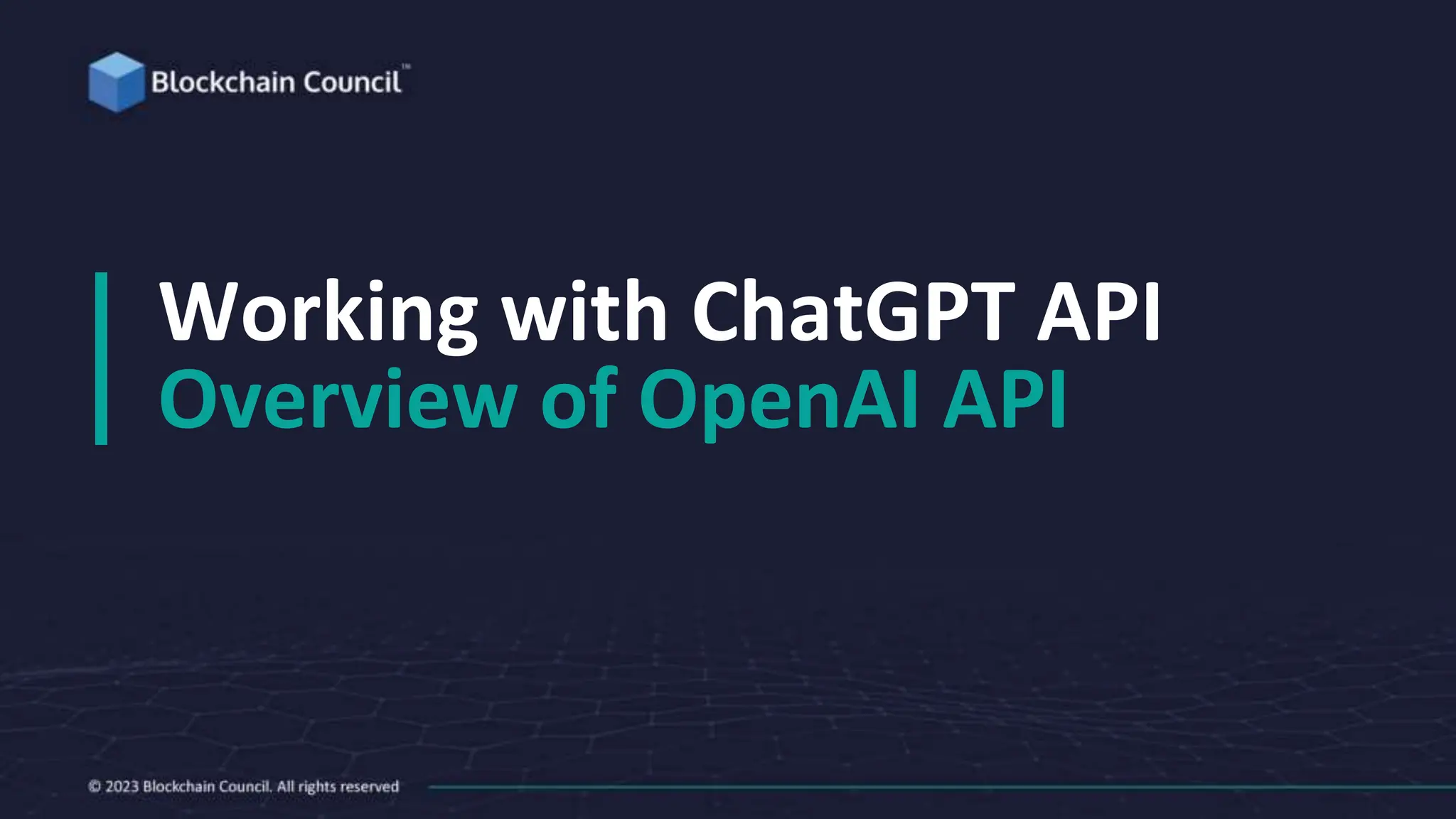 Working with ChatGPT API
Overview of OpenAI API
 