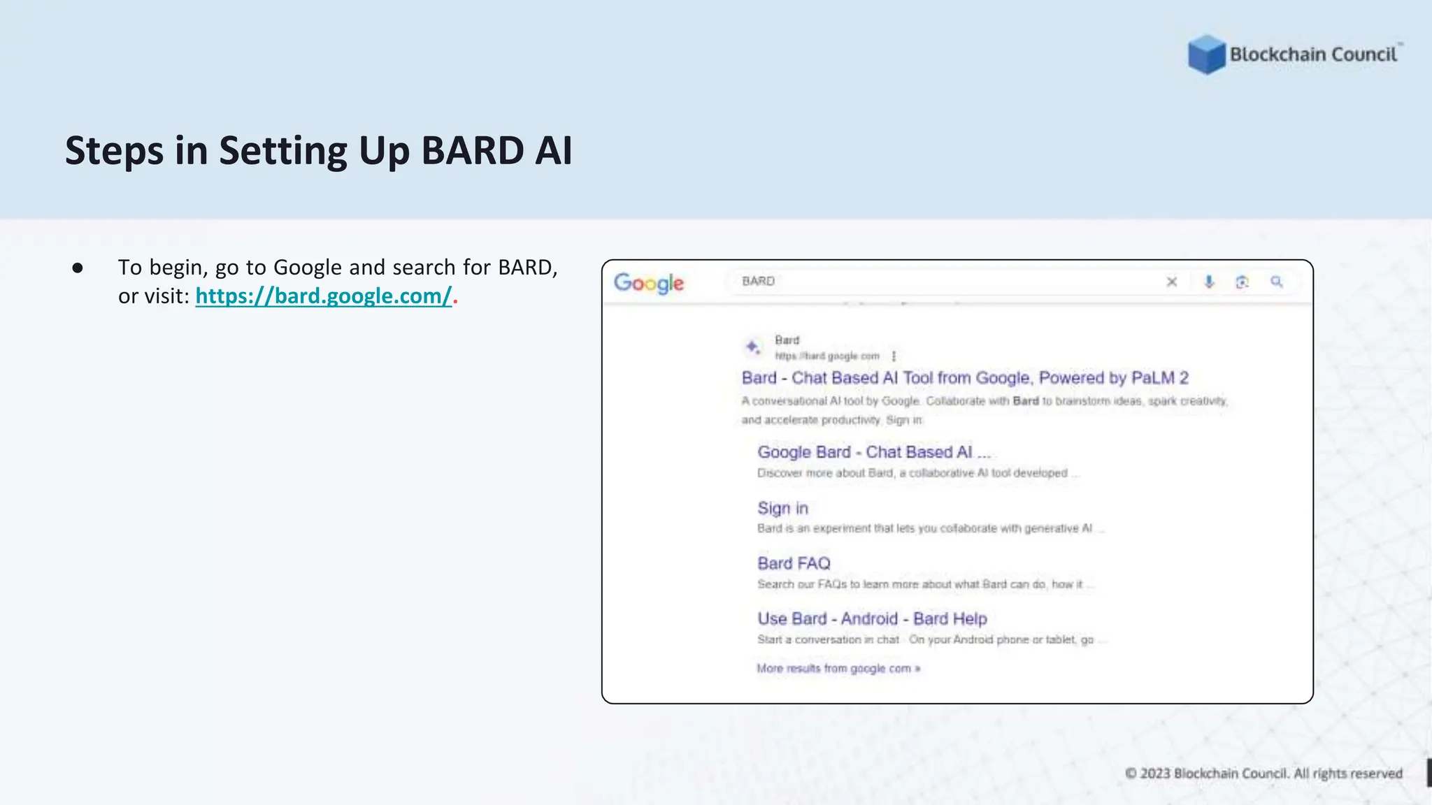 Steps in Setting Up BARD AI
● To begin, go to Google and search for BARD,
or visit: https://bard.google.com/.
 