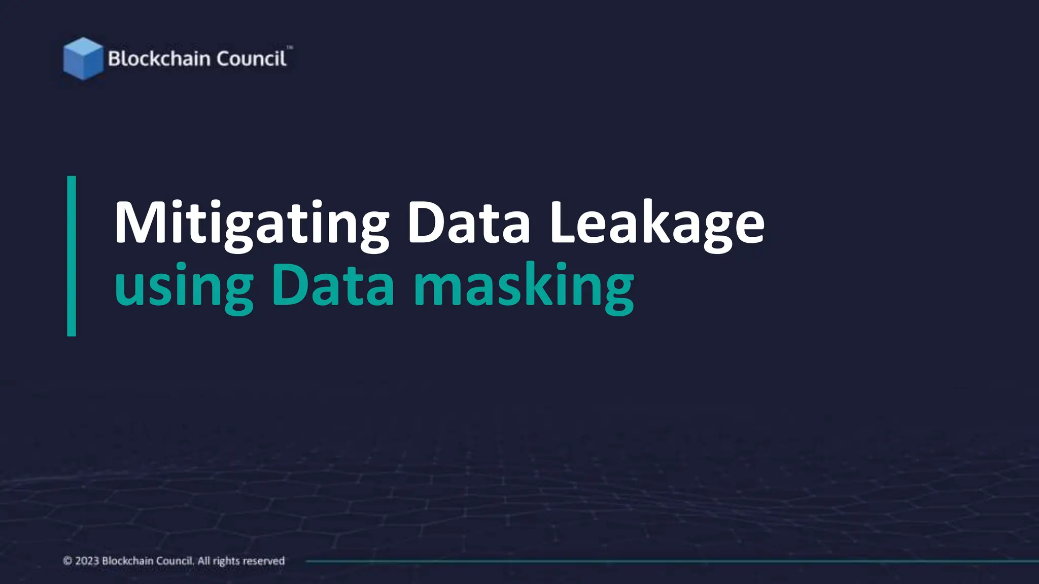 Mitigating Data Leakage
using Data masking
 