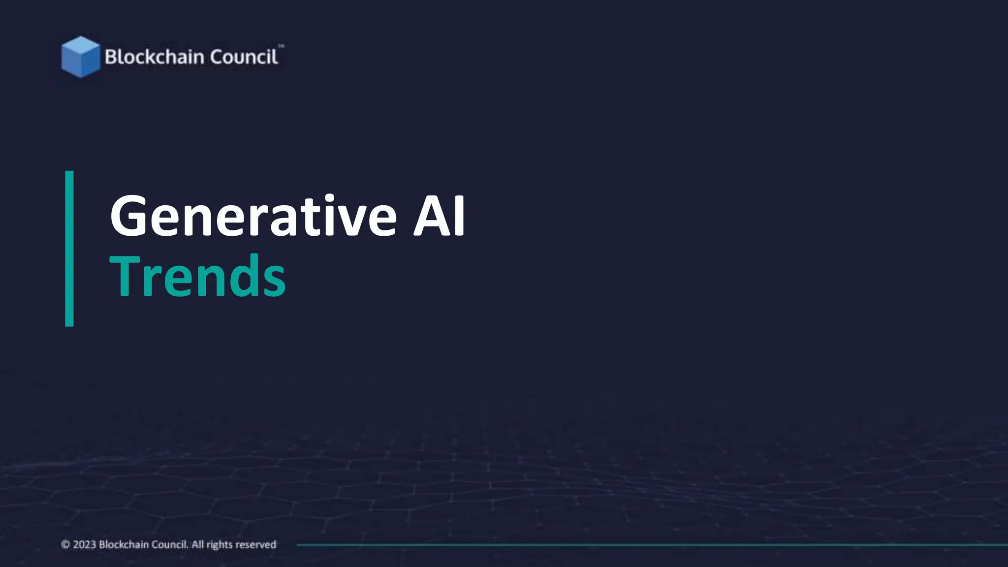 Generative AI
Trends
 