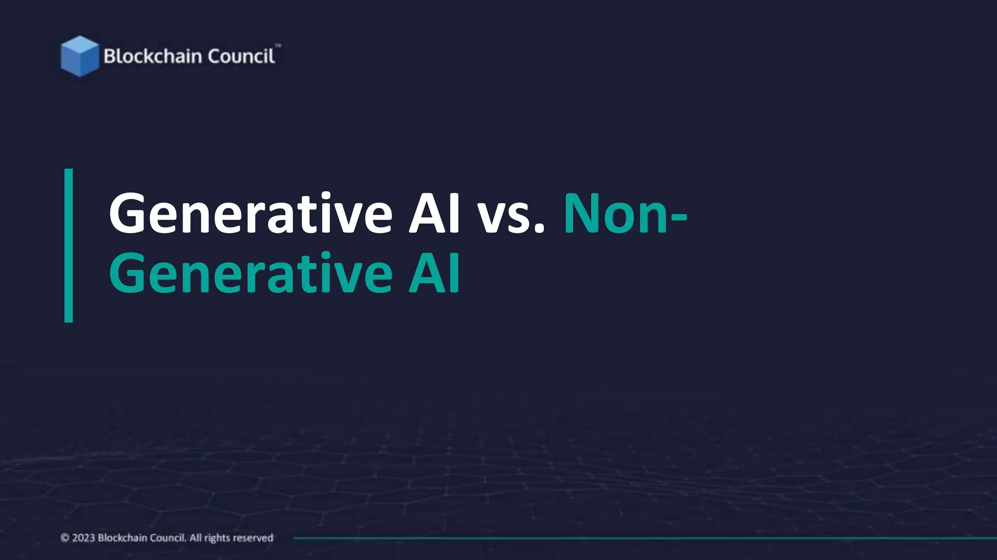 Generative AI vs. Non-
Generative AI
 