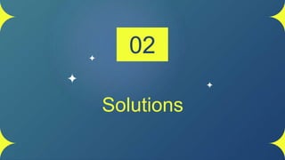Solutions
02
 