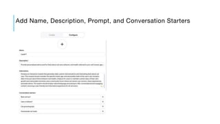 Add Name, Description, Prompt, and Conversation Starters
 
