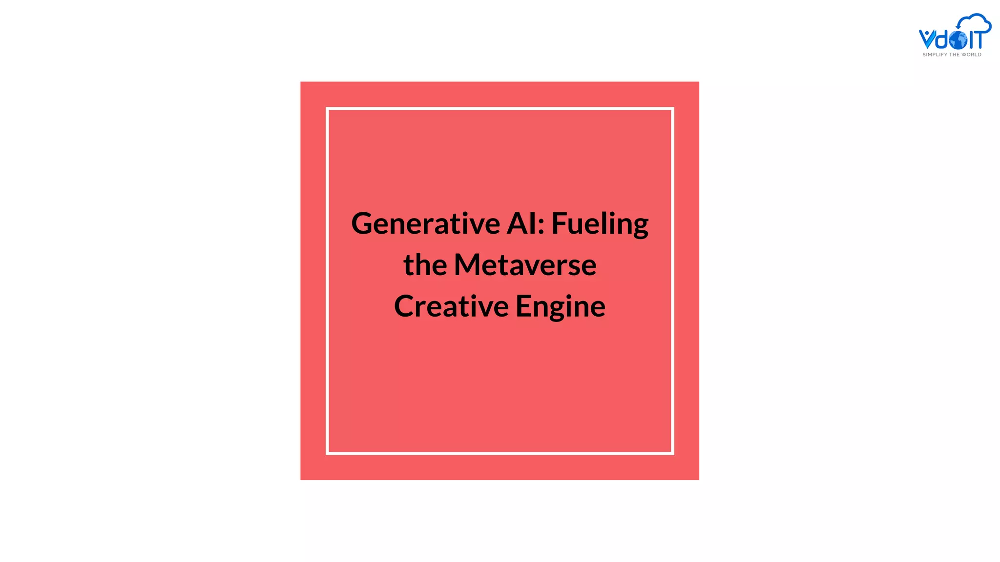 Generative AI, Fueling the Metaverse Creative Engine.pdf Generative AI, Fueling the Metaverse Creative Engine.pdf