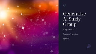 Generative
AI Study
Group
 