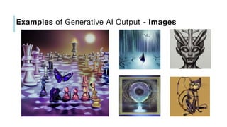 Examples of Generative AI Output - Images
 