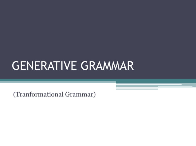 Generative grammar | PPT