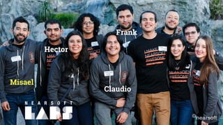 Misael
Claudio
Frank
Hector
 