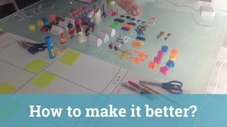 How to make it better?
 