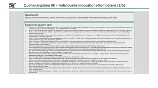 Quellenangaben IIK – Individuelle Innovations-Kompetenz (1/5)
Hauptquelle:
World Economic Forum (WEF). (2015). New Vision ...
