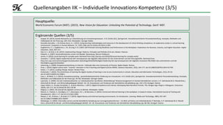 Quellenangaben IIK – Individuelle Innovations-Kompetenz (3/5)
Hauptquelle:
World Economic Forum (WEF). (2015). New Vision ...