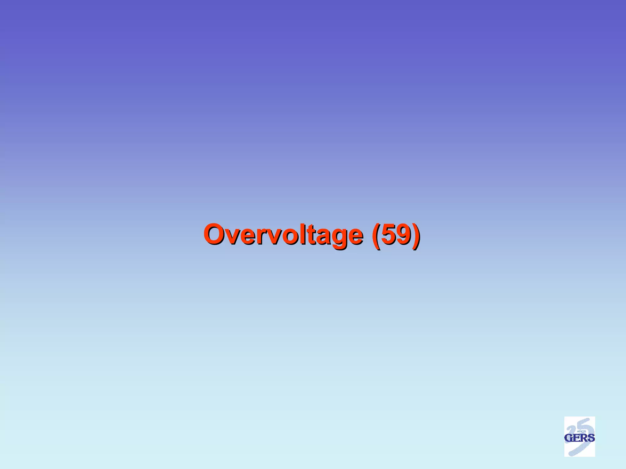 Overvoltage (59)
 