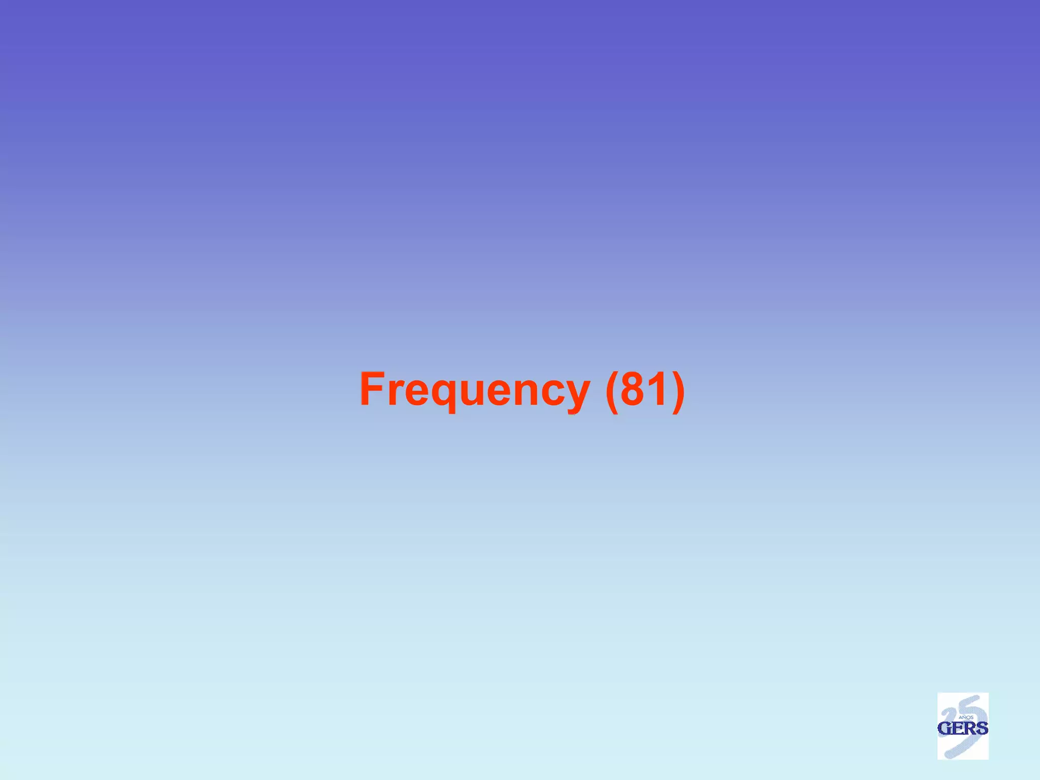 Frequency (81)
 