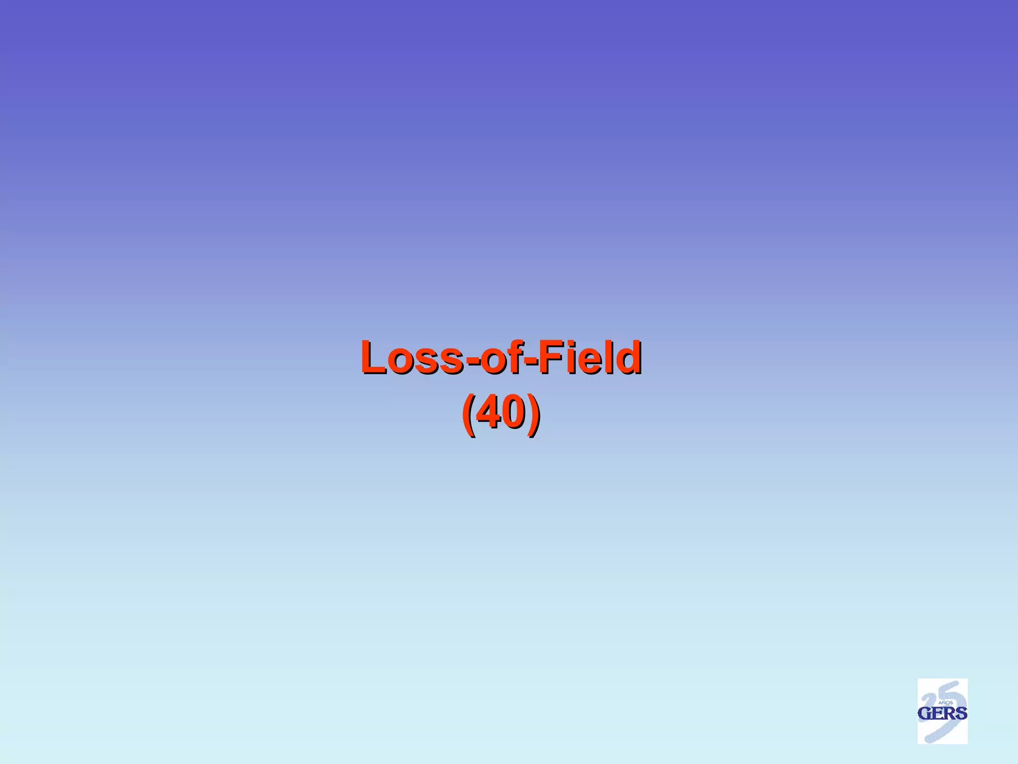 Loss-of-Field
    (40)
 