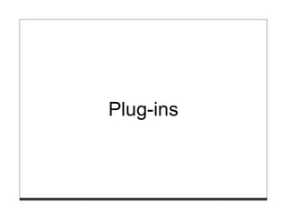 Plug-ins
 