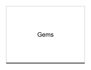Gems
 