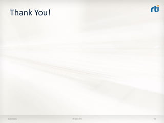 Thank You!
8/25/2015 © 2015 RTI 59
 