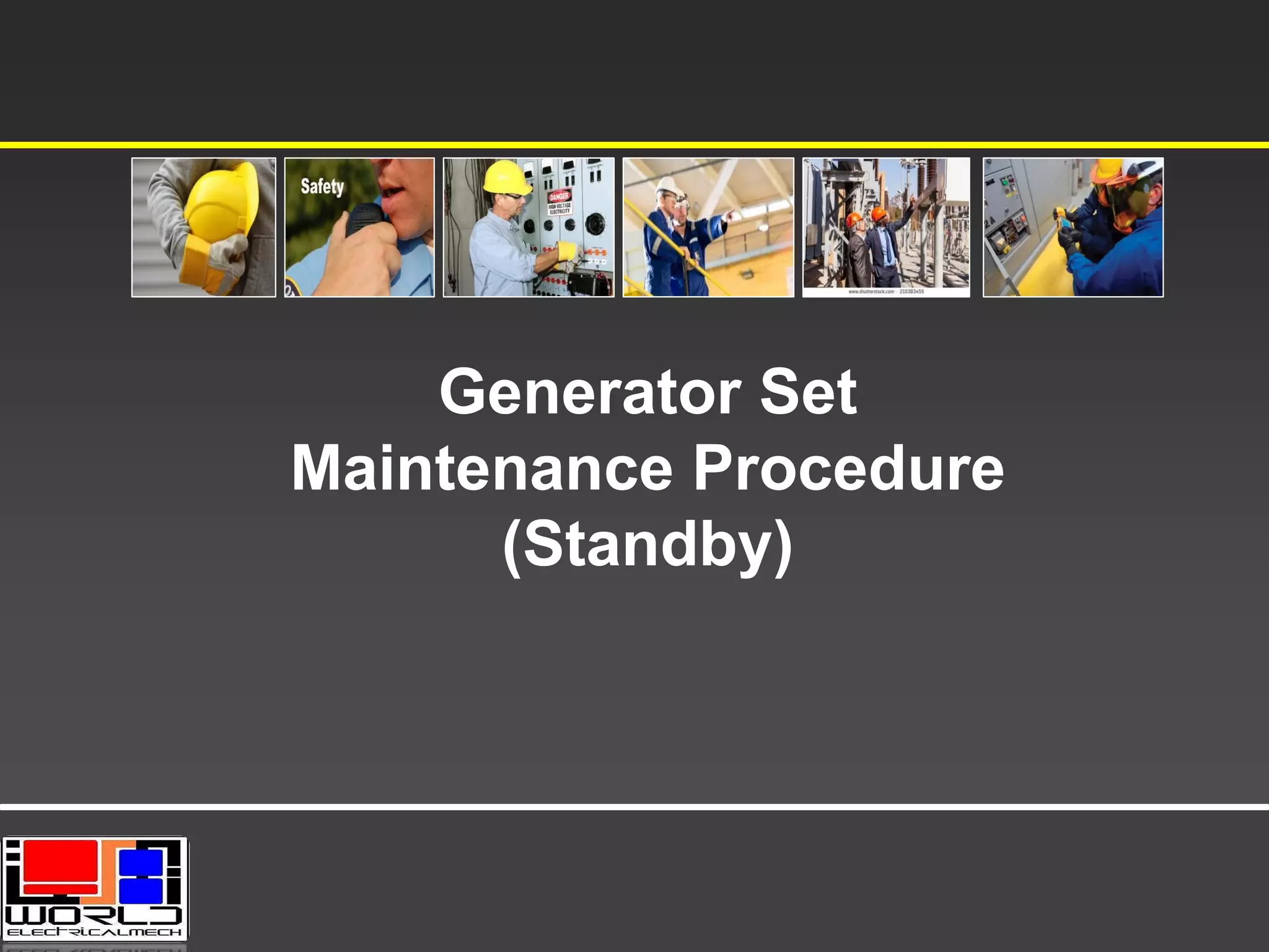 Generator Set
Maintenance Procedure
(Standby)
 
