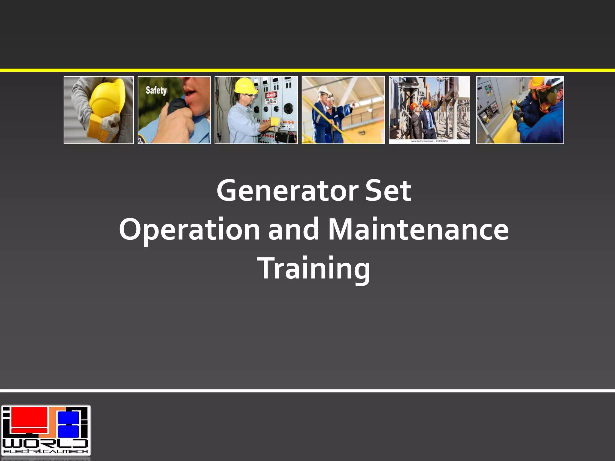 Generator Set
Operation and Maintenance
Training
 