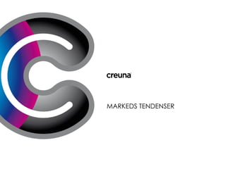 MARKEDS TENDENSER 