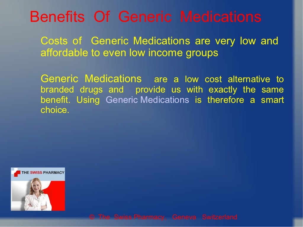 Advantages Of Generic Medication