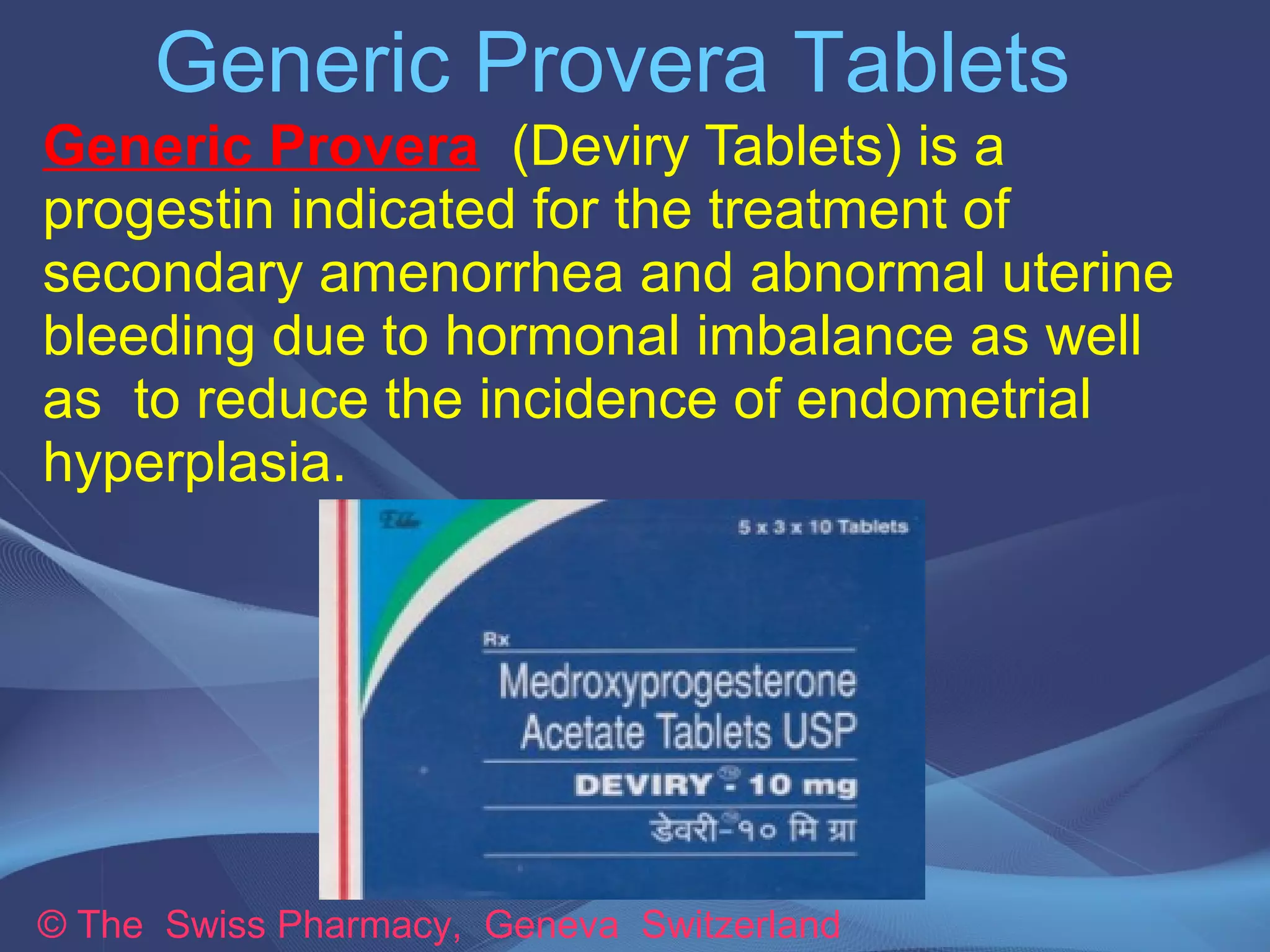 Generic Provera Tablets for treatment of Secondary Amenorrhea