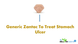 Generic Zantac To Treat Stomach
Ulcer
 