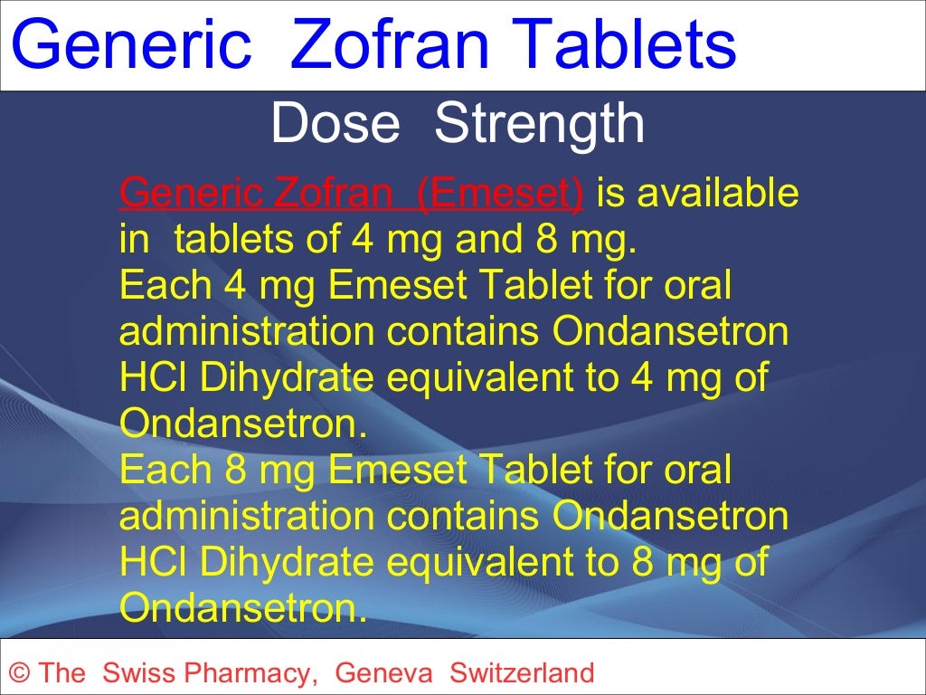 Generic Zofran Tablets for Prevention of Nausea and Vomiting