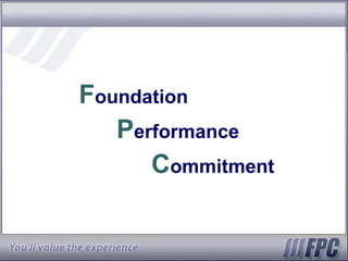 F oundation P erformance C ommitment 