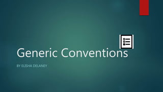 Generic Conventions
BY ELISHA DELANEY
 