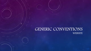 GENERIC CONVENTIONS
WEBSITE
 