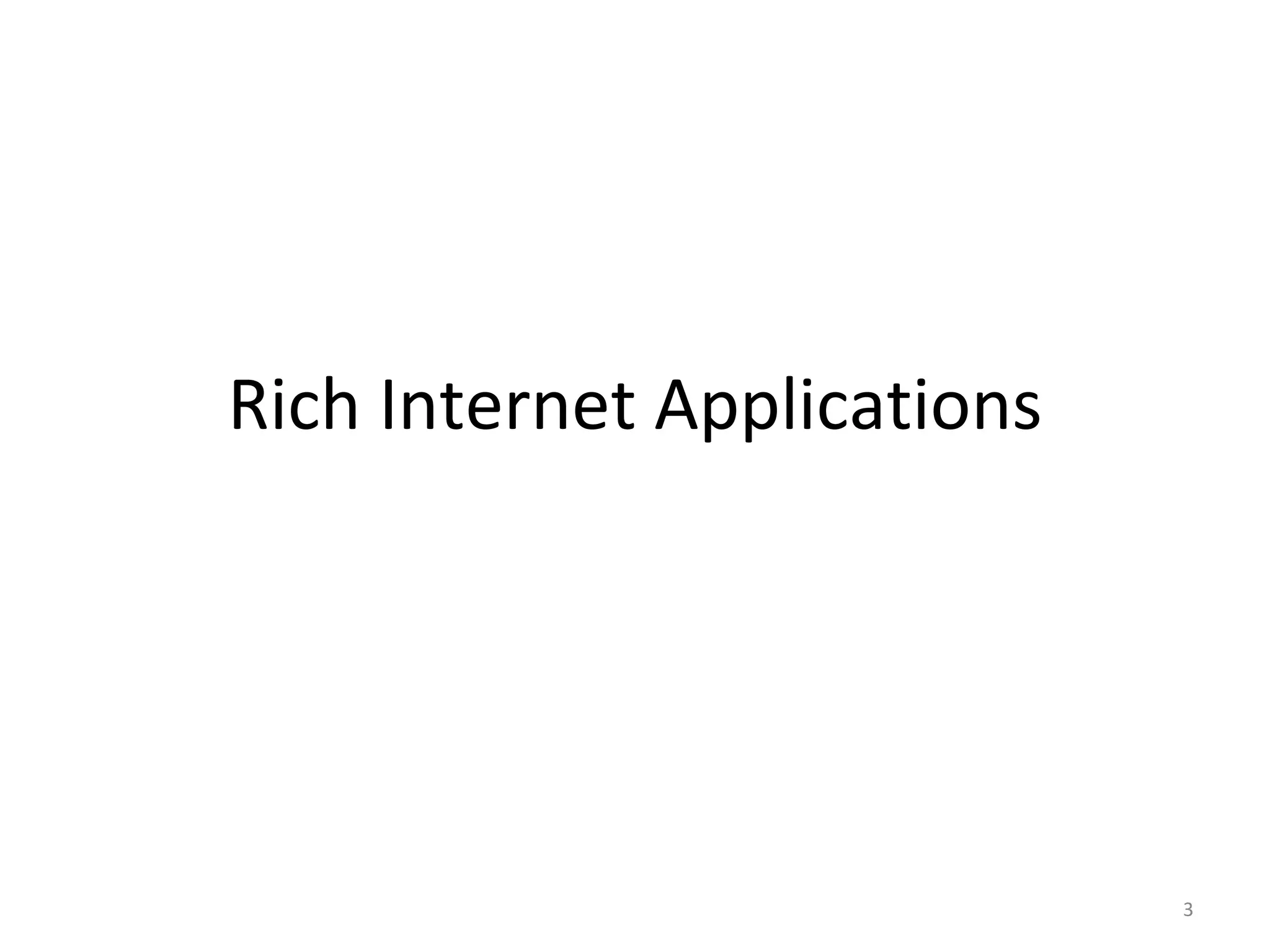 Rich Internet Applications 