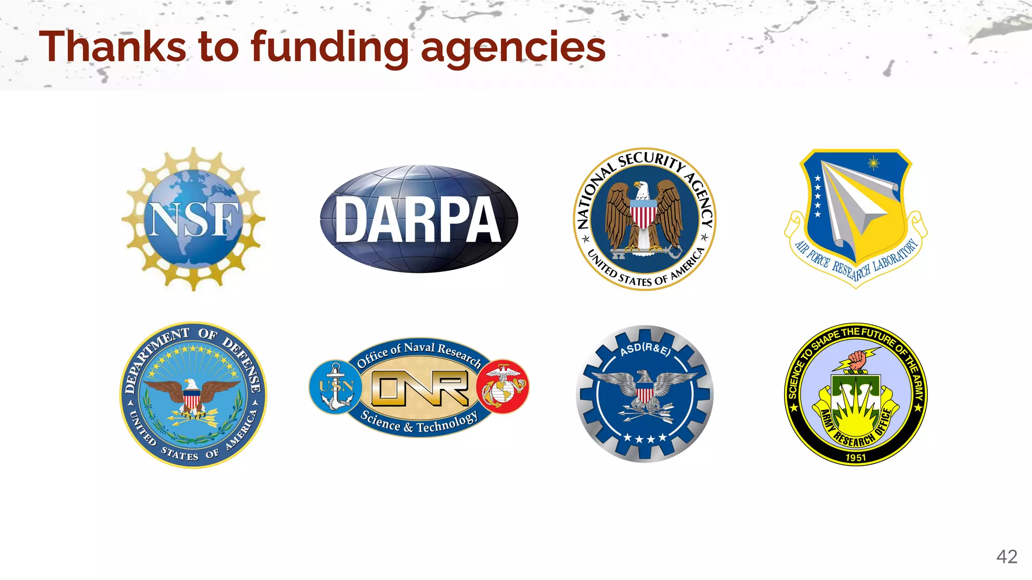 Thanks to funding agencies
42
 